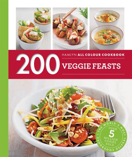 Hamlyn All Colour Cookery: 200 Veggie Feasts