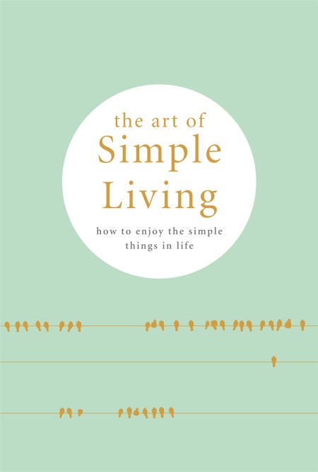 The Art of Simple Living