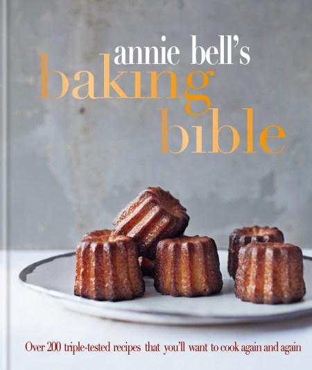 Annie Bell’s Baking Bible