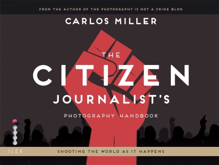 The Citizen Journalist’s Photography Handbook