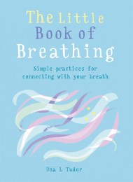 The Little Book of Breathing