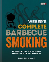 Weber’s Complete BBQ Smoking