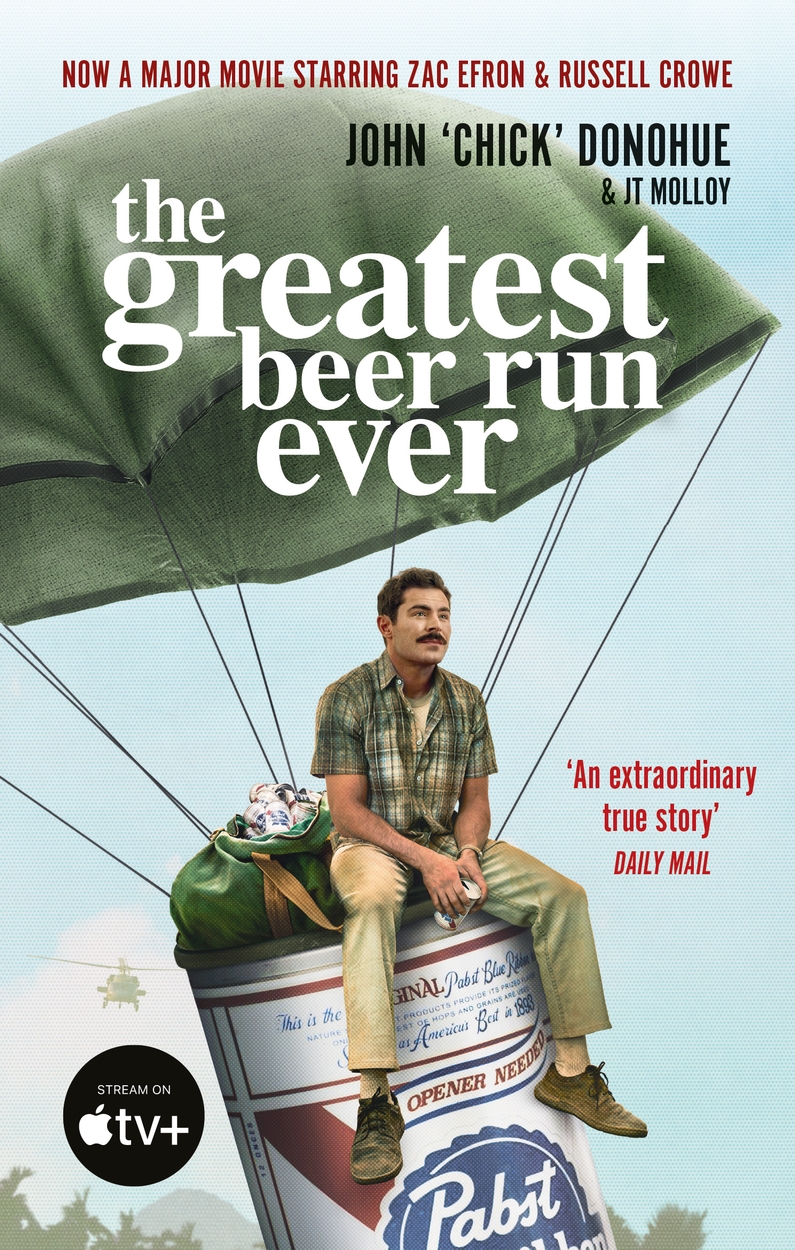 The Greatest Beer Run Ever by John 'Chick' Donohue | The home of non ...