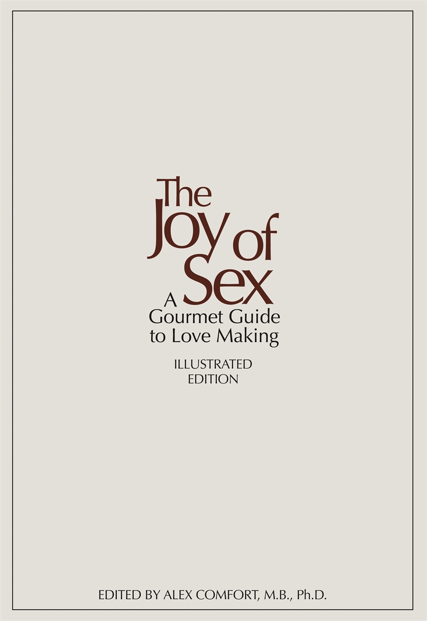 The Joy of Sex by Alex Comfort | The home of non-fiction publishing