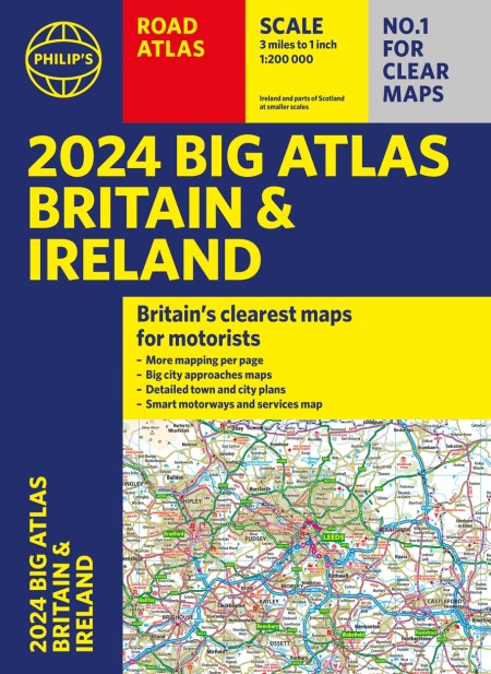 2024 Philip’s Big Road Atlas Britain & Ireland