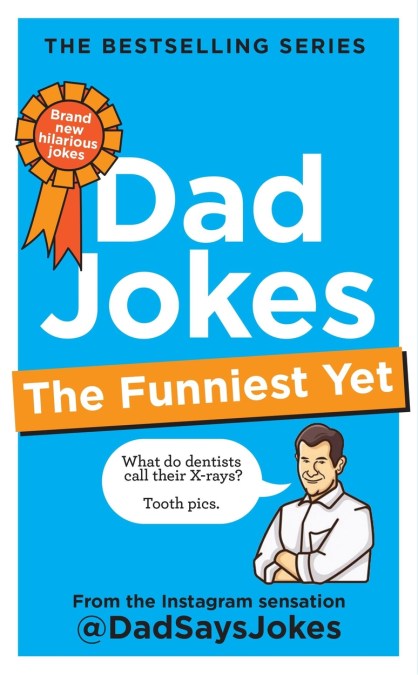 Dad Jokes: The Funniest Yet
