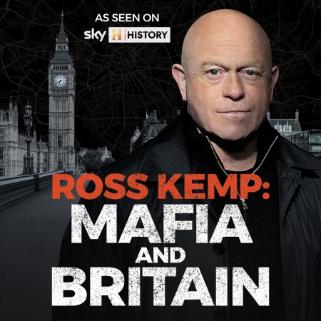 Ross Kemp: Mafia and Britain